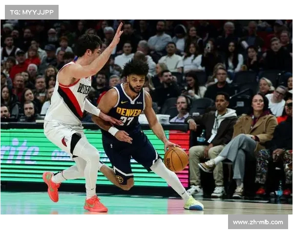 阿夫迪亚助力开拓者险胜掘金 贡献23分4篮板4助攻